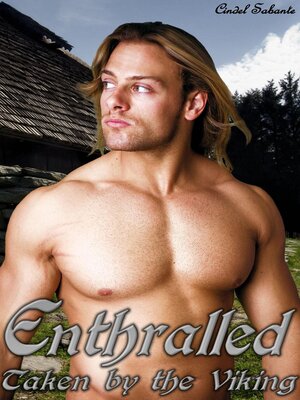 cover image of Enthralled--Taken by the Viking